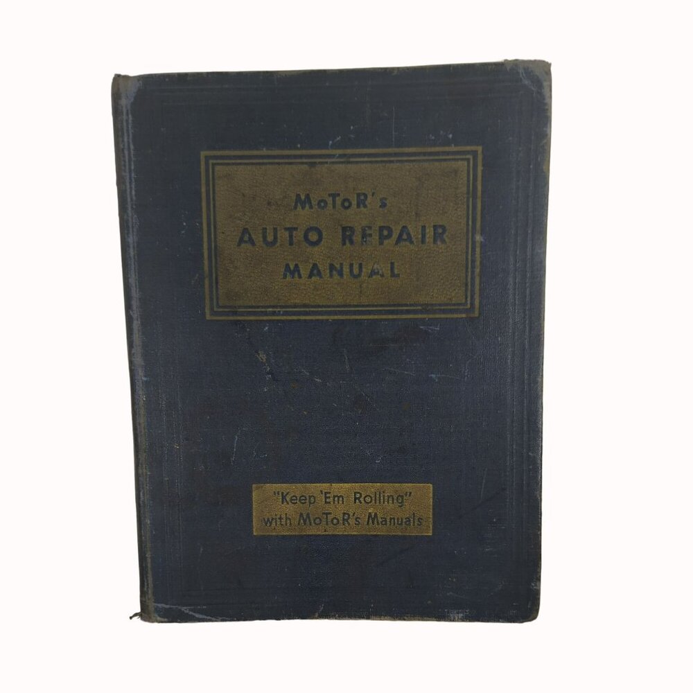 Motors Auto Repair Manual Tenth Edition, 4th Printing 1947 Hardcover Vintage Ref